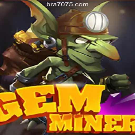 Exploring the Thrilling World of GemMiner on 7075.com Platform - Oficial Slots Brasil